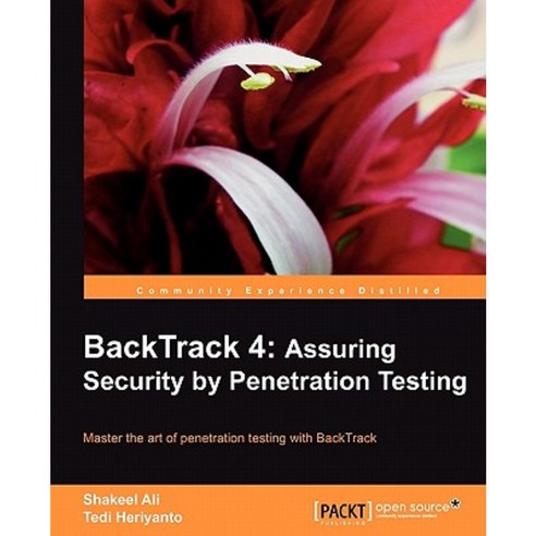 Backtrack 4: Assuring Security by Penetration Testing Paperback, Packt Publishing
