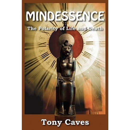 Mindessence - The Polarity of Life and Death Paperback, Masterworks International
