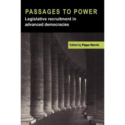 Passages to Power:Legislative Recruitment in Advanced Democracies, Cambridge University Press