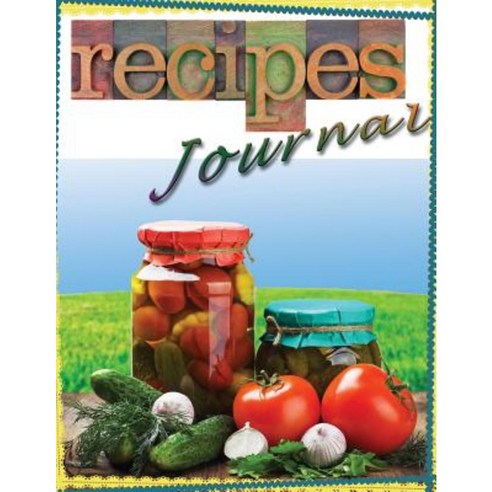 Recipe Journal for Cooks and Chefs Paperback, Speedy Publishing LLC