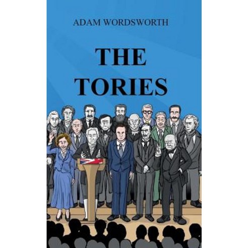 The Tories Paperback, Springlands Press