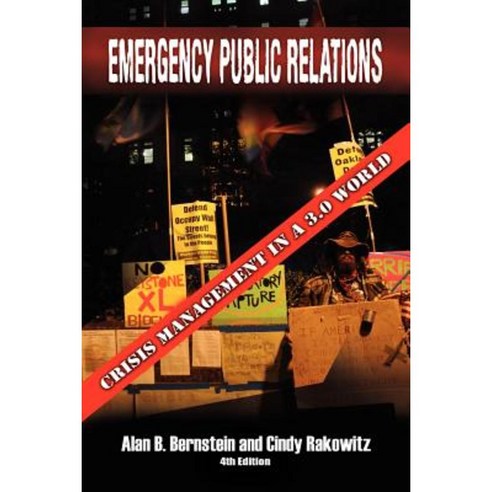 Emergency Public Relations: Crisis Management in a 3.0 World Paperback, Xlibris Corporation
