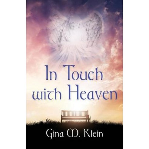 In Touch with Heaven Paperback, Booklocker.com