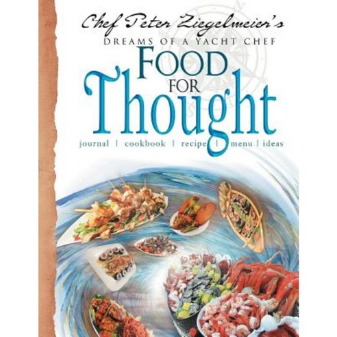 Food for Thought: Food for Thought Paperback, Xlibris