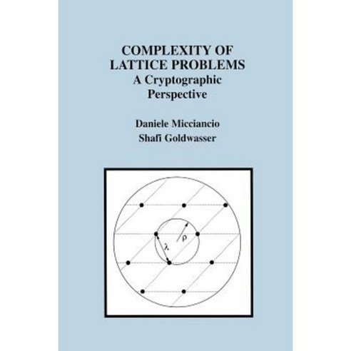 Complexity of Lattice Problems: A Cryptographic Perspective Paperback, Springer