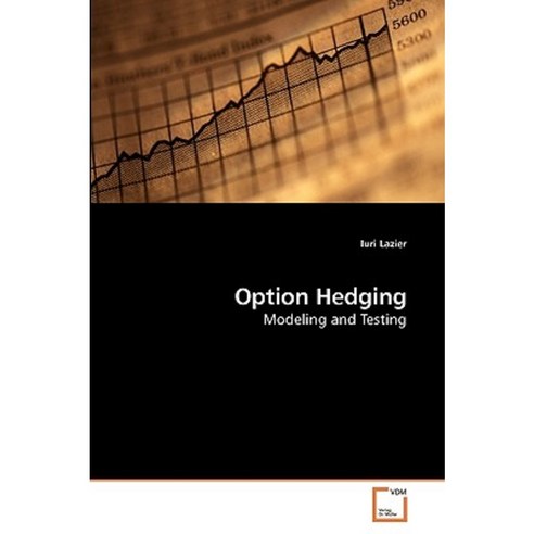Option Hedging Paperback, VDM Verlag