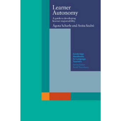 Learner Autonomy: A Guide to Developing Learner Responsibility Paperback, Cambridge University Press