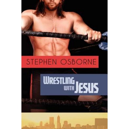 Wrestling with Jesus Paperback, Dreamspinner Press