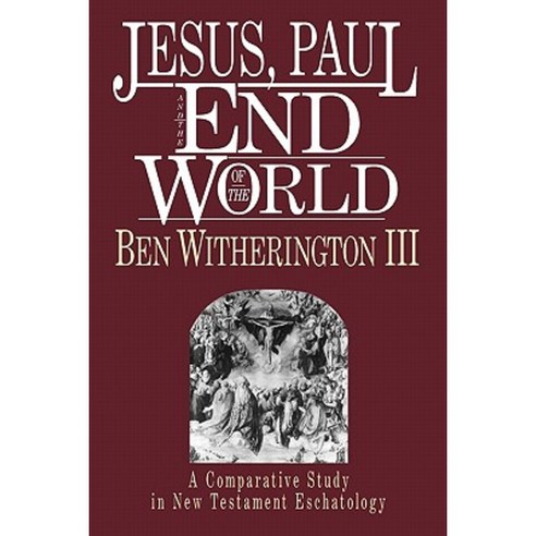 Jesus Paul and the End of the World Paperback, InterVarsity Press