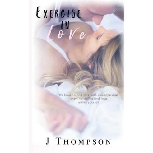 Exercise in Love Paperback, Jennifer Thompson