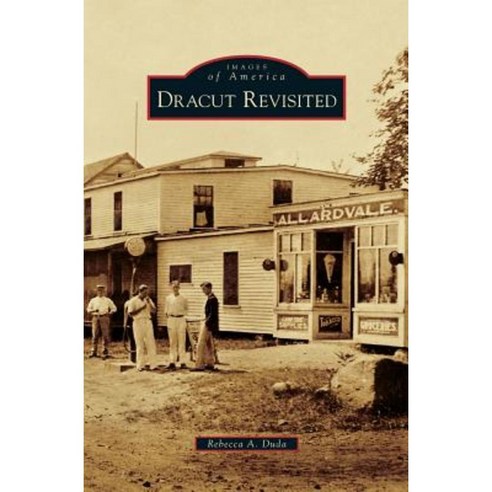 Dracut Revisited Hardcover, Arcadia Publishing Library Editions