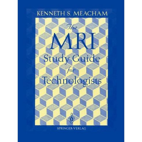 The MRI Study Guide for Technologists Paperback, Springer