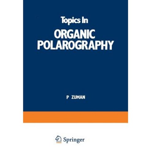 Topics in Organic Polarography Paperback, Springer