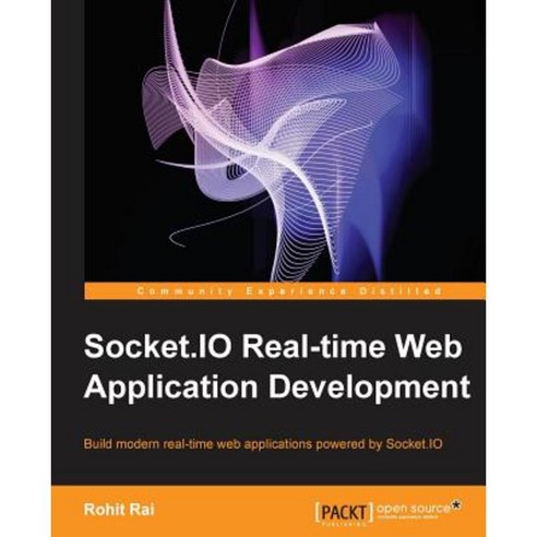 Socket.IO Real-Time Web Application Development Paperback, Packt Publishing