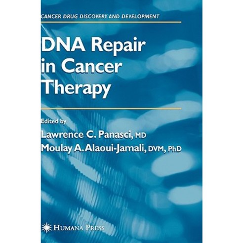DNA Repair in Cancer Therapy Hardcover, Humana Press