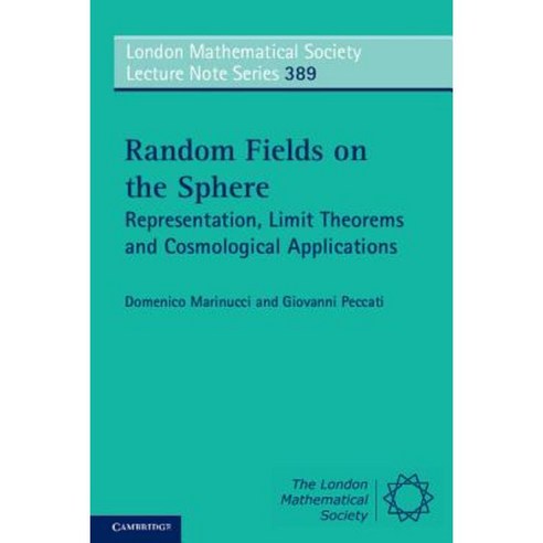Random Fields on the Sphere: Representation Limit Theorems and Cosmological Applications Paperback, Cambridge University Press