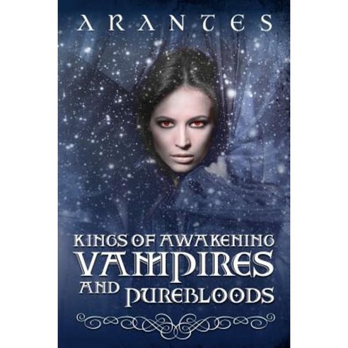 Kings of Awakening Vampires and Purebloods Paperback, Createspace
