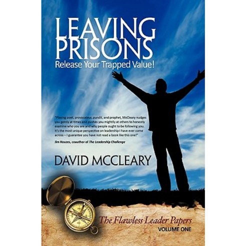 Leaving Prisons: Release Your Trapped Value! Hardcover, Authorhouse