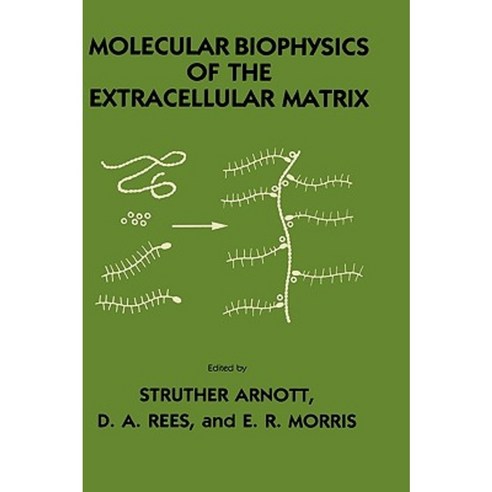 Molecular Biophysics of the Extracellular Matrix Hardcover, Humana Press