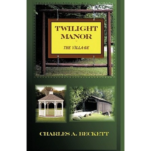 Twilight Manor: The Village Hardcover, Trafford Publishing
