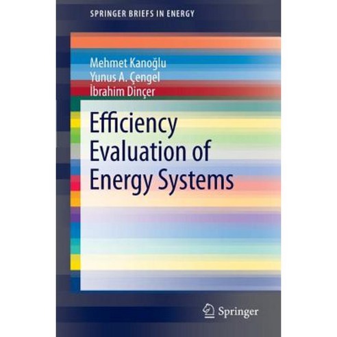 Efficiency Evaluation of Energy Systems Paperback, Springer