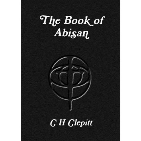 The Book of Abisan Paperback, Lulu.com