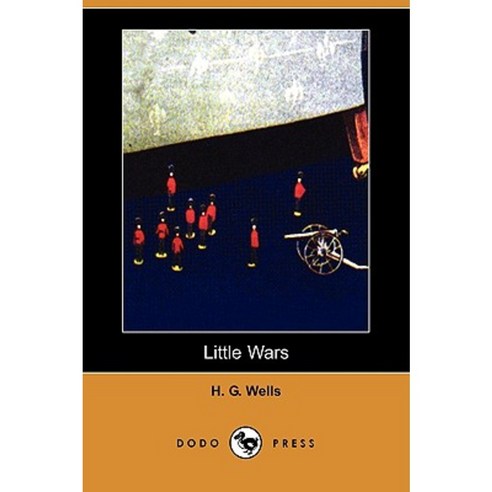 Little Wars (Dodo Press) Paperback, Dodo Press