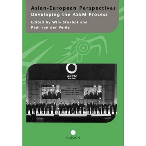 Asian-European Perspectives: Developing the Asem Process Hardcover, Routledge/Curzon