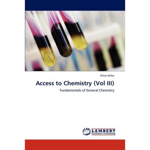 Access to Chemistry (Vol III) Paperback, LAP Lambert Academic Publishing