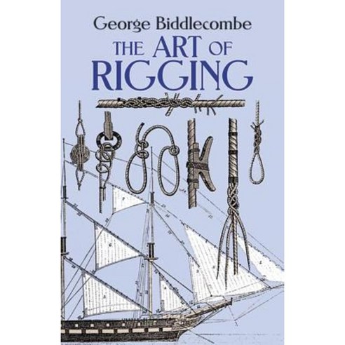Art of Rigging Paperback, Dover Publications