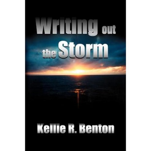 Writing Out the Storm Paperback, Authorhouse