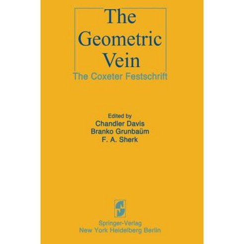 The Geometric Vein: The Coxeter Festschrift Paperback, Springer