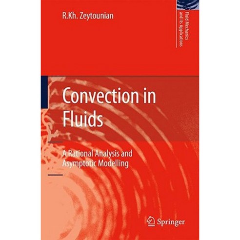 Convection in Fluids: A Rational Analysis and Asymptotic Modelling Hardcover, Springer