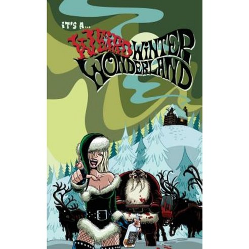 It''s a Weird Winter Wonderland Paperback, Coffin Hop Press Ltd