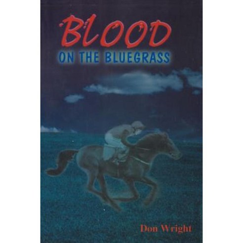 Blood on the Bluegrass Paperback, Authorhouse
