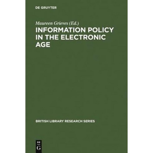Information Policy in the Electronic Age Hardcover, Walter de Gruyter
