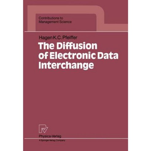 The Diffusion of Electronic Data Interchange Hardcover, Physica-Verlag