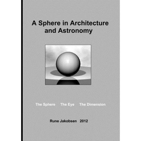 A Sphere in Architecture and Astronomy Paperback, Books on Demand