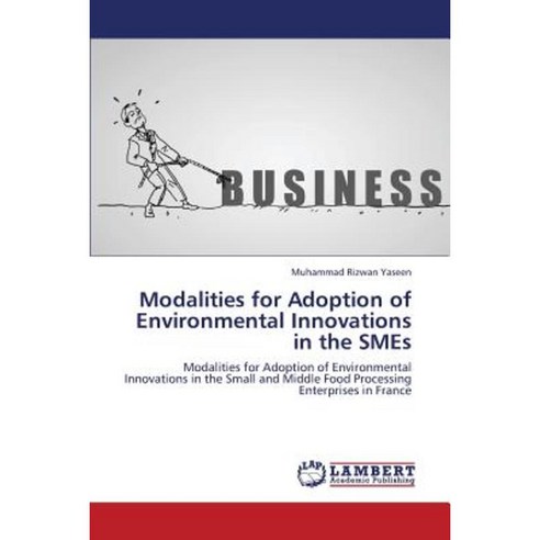 Modalities for Adoption of Environmental Innovations in the Smes Paperback, LAP Lambert Academic Publishing
