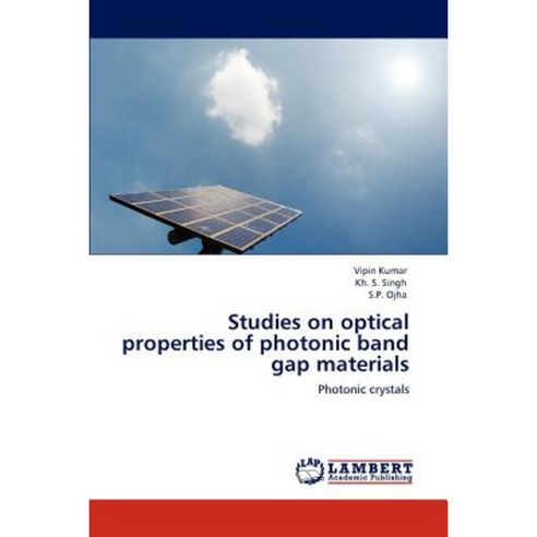 Studies on Optical Properties of Photonic Band Gap Materials Paperback ...