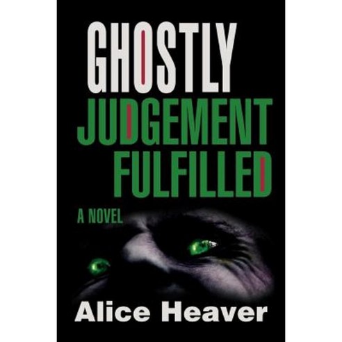 Ghostly Judgement Fulfilled Paperback, iUniverse