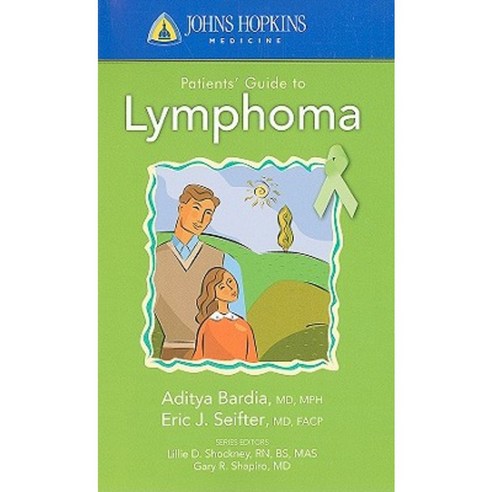 Johns Hopkins Patients'' Guide to Lymphoma Paperback, Jones & Bartlett Publishers
