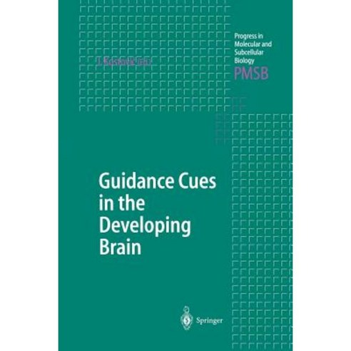 Guidance Cues in the Developing Brain Paperback, Springer