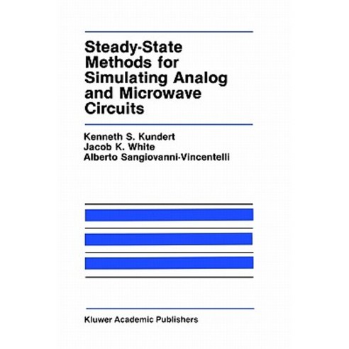 Steady-State Methods for Simulating Analog and Microwave Circuits Hardcover, Springer