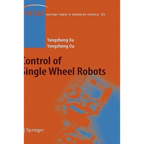 Control of Single Wheel Robots Hardcover, Springer