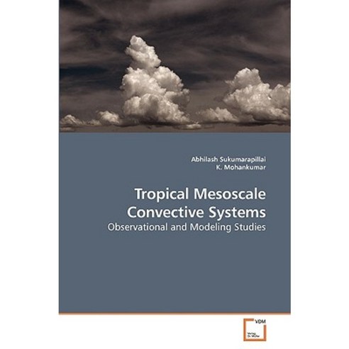 Tropical Mesoscale Convective Systems Paperback, VDM Verlag