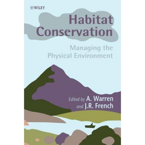 Habitat Conservation: Managing the Physical Environment Paperback, Wiley