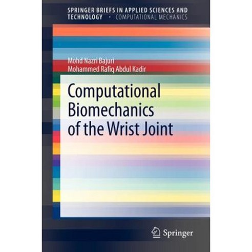 Computational Biomechanics of the Wrist Joint Paperback, Springer
