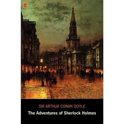 The Adventures of Sherlock Holmes (Ad Classic) Paperback, Ad Classic
