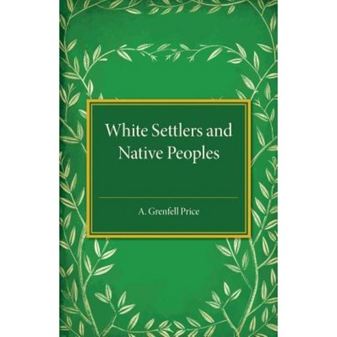 White Settlers and Native Peoples, Cambridge University Press